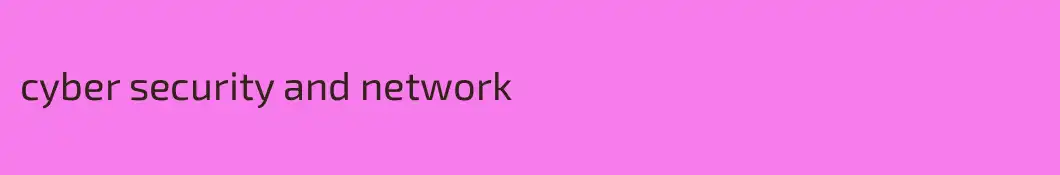 cyber security and network